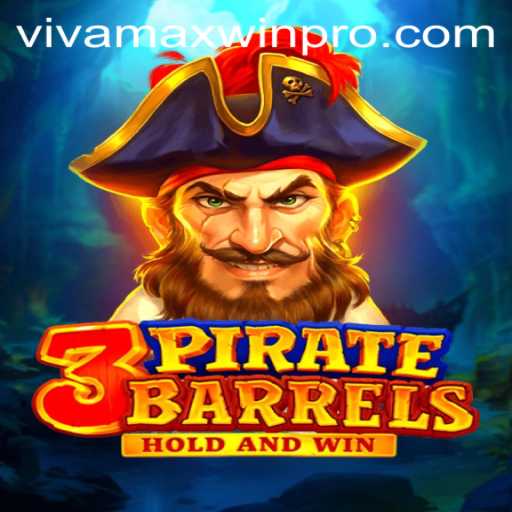 Discover the Thrilling World of 3PirateBarrels: Unleashing the Power of Vivamax Win