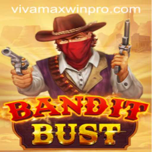 BanditBust: A Thrilling Adventure in the World of Vivamax Win