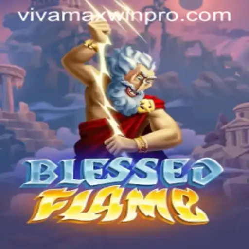 Unveiling the Magical World of BlessedFlame: An Epic Adventure Awaits