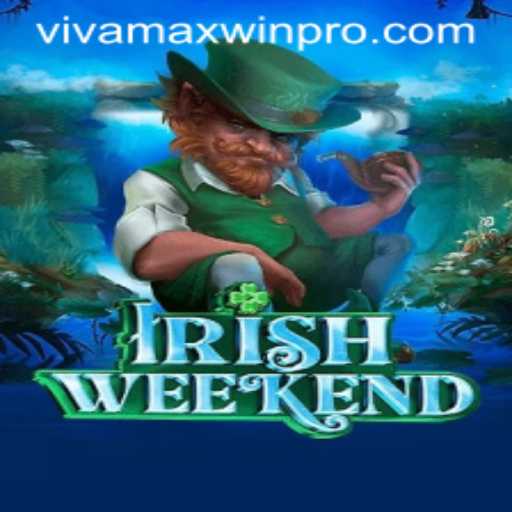 IrishWeekend: A Comprehensive Guide to Vivamax Win