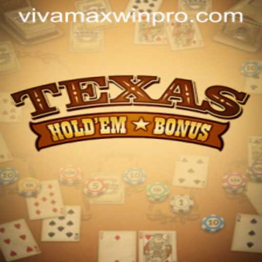 Discover the Thrill of Texas Holdem Bonus with Vivamax Win
