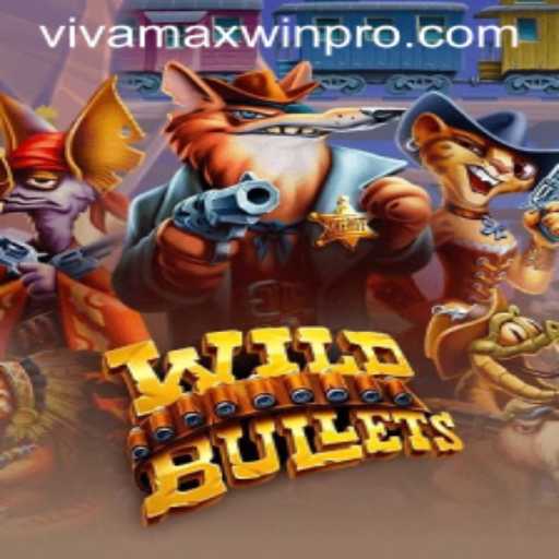 Discover the Thrills of WildBullets and Uncover the Secrets of Vivamax Win